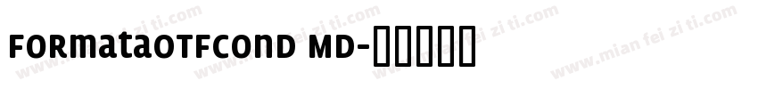 FormataOTFCond Md字体转换